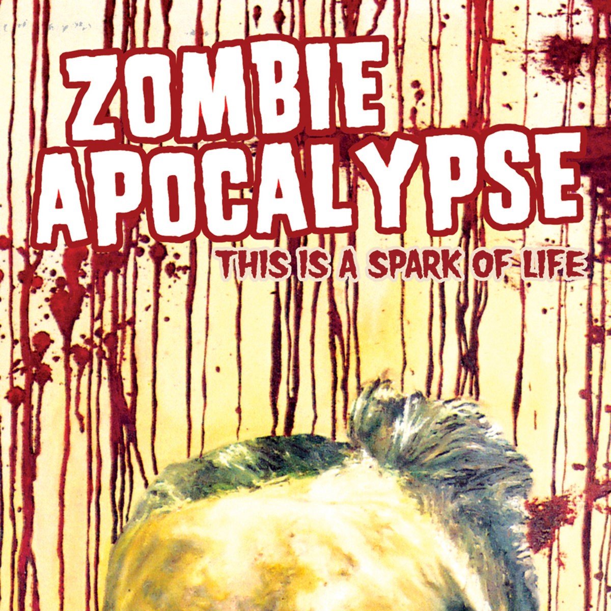 Zombie Apocalypse - This Is A Spark Of Life (CD)