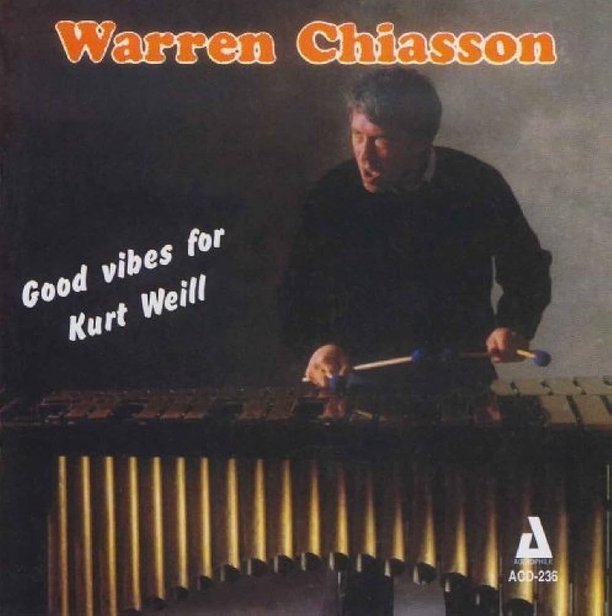 Warren Chiasson - Good Vibes For Kurt Weill (CD)