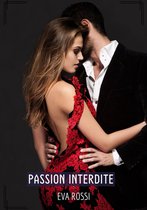 Collection de Nouvelles Érotiques Sexy et d'Histoires de Sexe Torride pour Adultes et Couples Libertins 420 - Passion Interdite