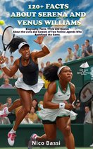 Kids Sport and Trivia books - 120+ FACTS ABOUT SERENA AND VENUS WILLIAMS
