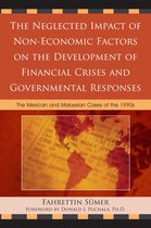 The Neglected Impact of Non-Economic Factors on the Development of Financial Crises and Governmental Responses