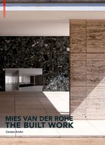 Mies Van Der Rohe The Built Work