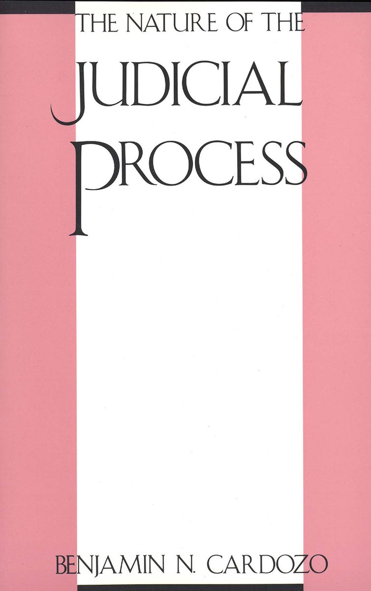 The Nature Of The Judicial Process van Benjamin Cardozo