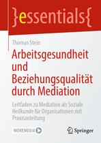 essentials- Arbeitsgesundheit und Beziehungsqualität durch Mediation