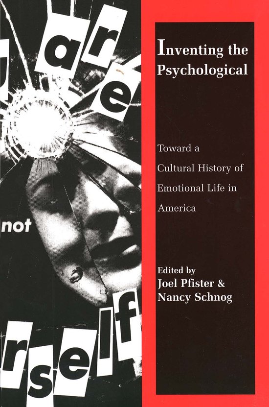 Inventing the Psychological - Toward a Cultural History of E ... - cover