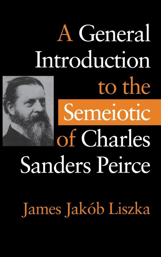 A General Introduction to the Semeiotic of Charles Sanders P ... - cover