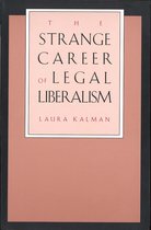 The Strange Career of Legal Liberalism