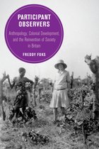 Berkeley Series in British Studies- Participant Observers