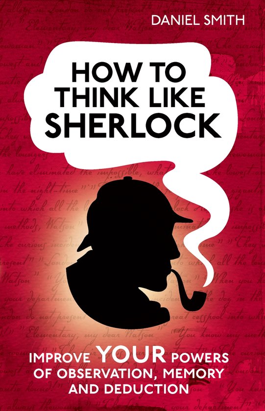 How to think like Sherlock, Daniel Smith | 9781843179535 | Boeken | bol