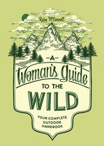 Womans Guide To The Wild