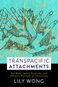 Transpacific Attachments – Sex Work, Media Networks, and Affective Histories of Chineseness