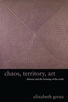 Chaos, Territory, Art – Deleuze and the Framing of the Earth