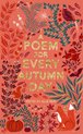 A Poem for Every Autumn Day A Poem for Every Day and Night of the Year