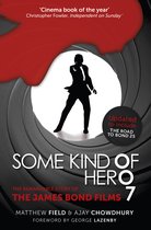 Boekomslag met een silhouet van James Bond die een pistool vasthoudt binnen een pistoolloop, met de tekst 'Some Kind of Hero'.