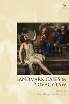 Landmark Cases- Landmark Cases in Privacy Law