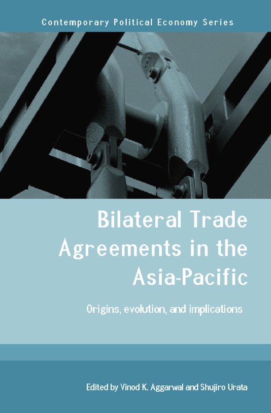 Bilateral Trade Agreements In The Asia-Pacific | 9780415702102 | V. K ...