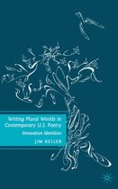 Writing Plural Worlds In Contemporary U.S. Poetry