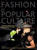 Fashion In Popular Culture: Literature, Media And Contempora