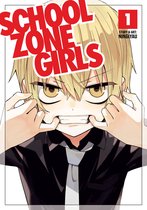 School Zone Girls- School Zone Girls Vol. 1