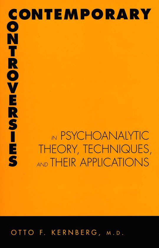 Contemporary Controversies in Psychoanalytic Theory, Techniq ... - cover