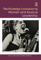 Routledge Music Companions-The Routledge Companion to Women and Musical Leadership