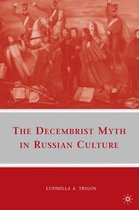 The Decembrist Myth in Russian Culture