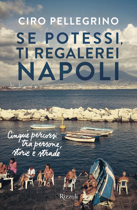 Se potessi, ti regalerei Napoli