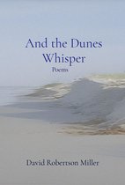 And the Dunes Whisper