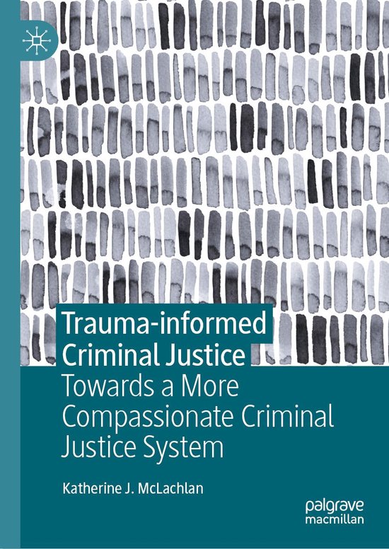 Law and Criminology (R0) - Trauma-informed Criminal Justice - cover