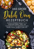 Das große Dutch Oven Rezeptbuch