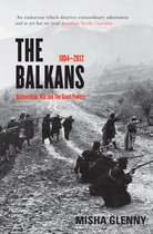 ISBN Balkans 1804 - 2012 : Nationalism, War and the Great Powers, histoire, Anglais, 720 pages