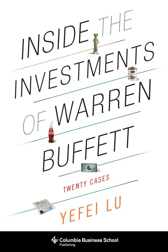 Inside the Investments of Warren Buffett – Twenty Cases