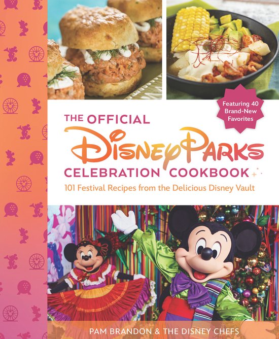 Delicious Disney-The Official Disney Parks Celebration Cookb ... - cover