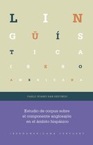 Lingüística Iberoamericana 99 - Estudio de corpus sobre el componente anglosajón en el ámbito hispánico