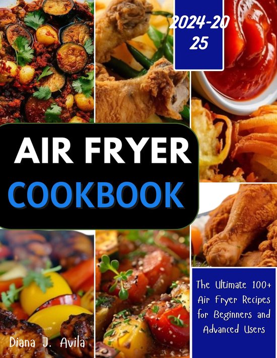 Air Fryer 1 - AIR FRYER COOKBOOK (2024-2025)