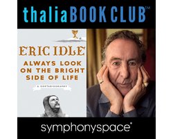 Thalia Book Club: Eric Idle, Always Look on the Bright Side of Life