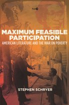 Maximum Feasible Participation American Literature and the War on Poverty Post45
