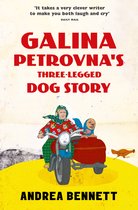 Galina Patrovnas Three-Legged Dog Story