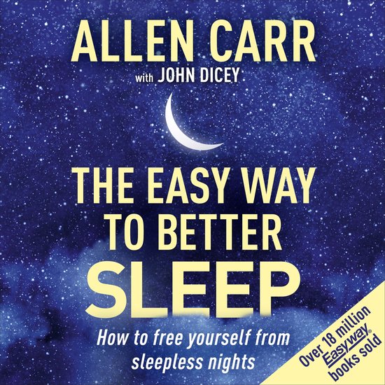 Allen Carr's Easy Way to Better Sleep - cover