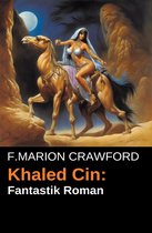 Khaled Cin: Fantastik Roman