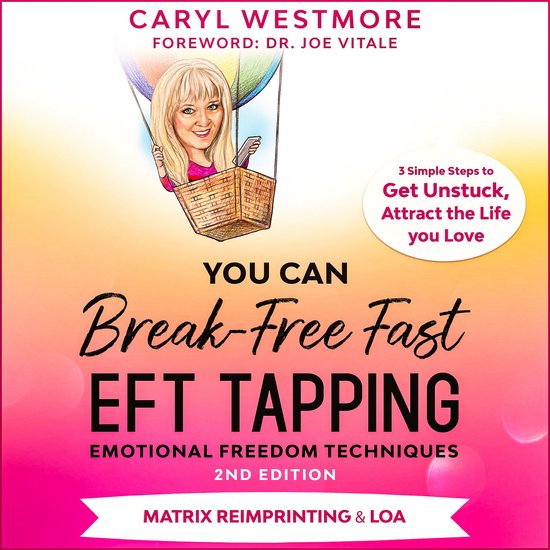 You Can Break-Free Fast EFT Tapping - Emotional Freedom Tech ... - cover