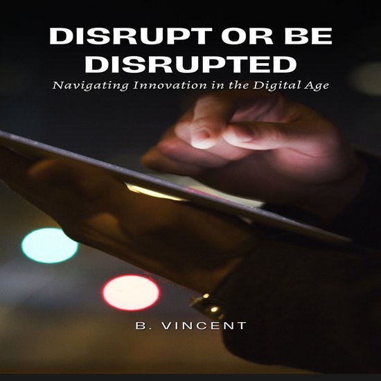 Disrupt or Be Disrupted - cover