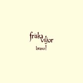 Friska Viljor - Bravo! (LP)