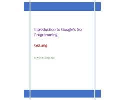 Introduction to Google's Go Programming Language: GoLang