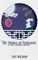 The Heir to Moondust 1 - The Prince of Starlight