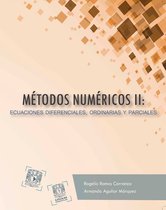 Métodos numéricos II: ecuaciones diferenciales, ordinarias y parciales