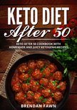 Keto Cooking 7 - Keto Diet After 50