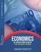 Economics of Health and Illness: The Victims'choice