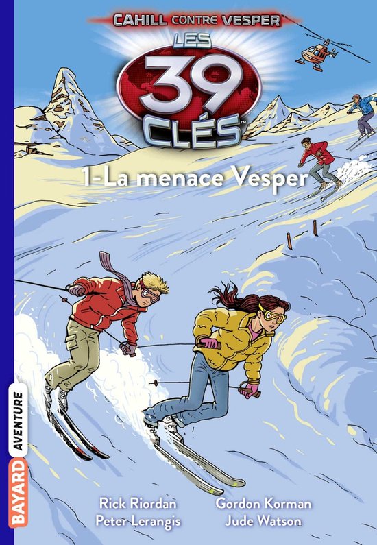 Les 39 clés - Cahill contre Vesper 1 - Les 39 clés - Cahill contre Vesper, Tome 01