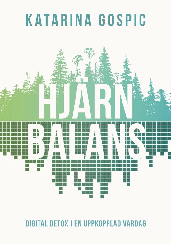 Hjärnbalans : digital detox i en uppkopplad vardag - cover